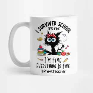 Black Cat Pre-K Teacher It's Fine I'm Fine Everything Is Fine Mug